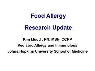 Food Allergy Research Update