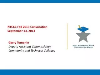 NTCCC Fall 2013 Convocation September 13, 2013