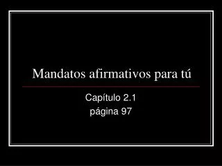 mandatos afirmativos para t