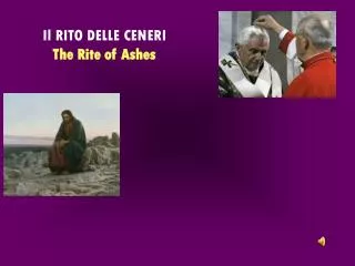 Il RITO DELLE CENERI The Rite of Ashes