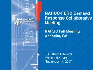 NARUC-FERC Demand Response Collaborative Meeting NARUC Fall Meeting Anaheim, CA