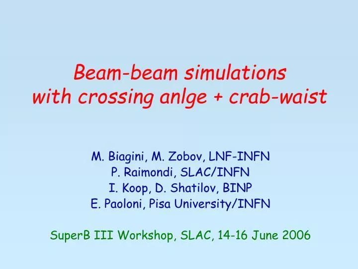 beam beam simulations with crossing anlge crab waist
