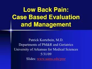 Low Back Pain: Case Based Evaluation and Management