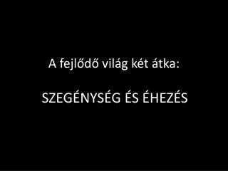 a fejl d vil g k t tka