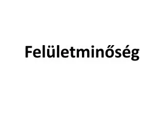 fel letmin s g