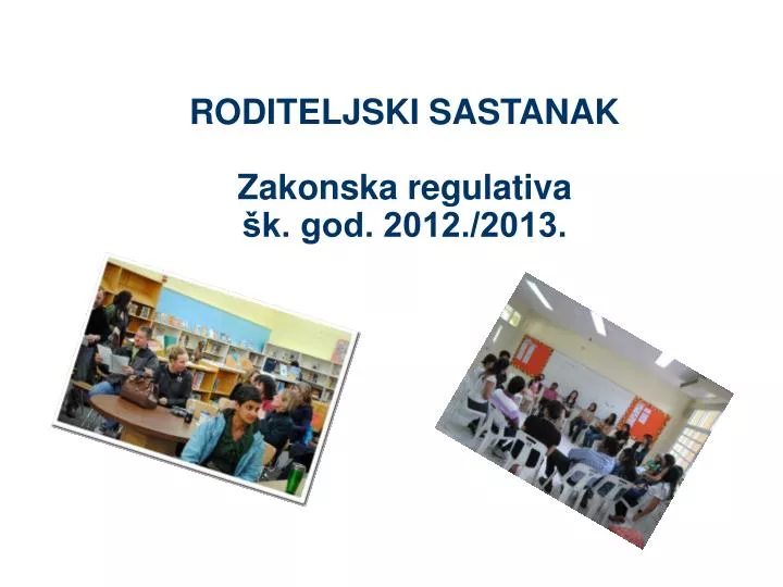 roditeljski sastanak zakonska regulativa k god 2012 2013