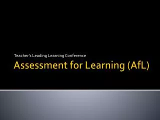 Assessment for Learning ( AfL )