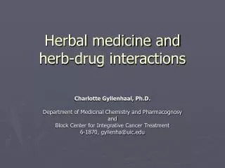 Herbal medicine and herb-drug interactions