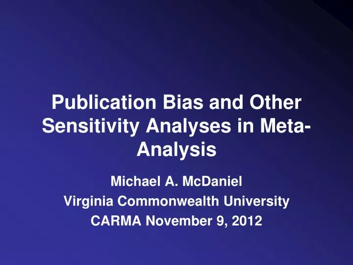 publication bias and other sensitivity analyses in meta analysis