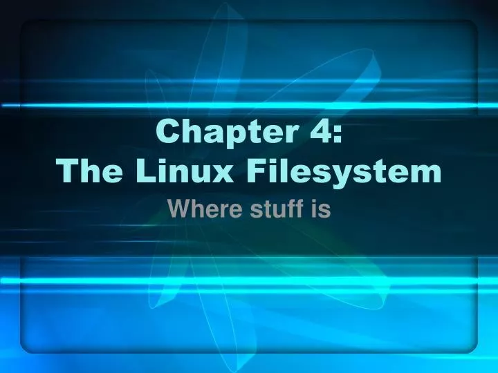 chapter 4 the linux filesystem