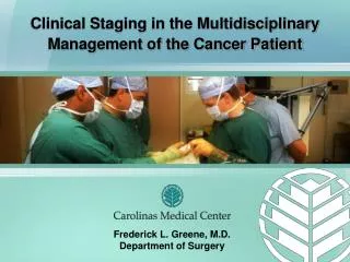 Clinical Staging in the Multidisciplinary Management of the Cancer Patient