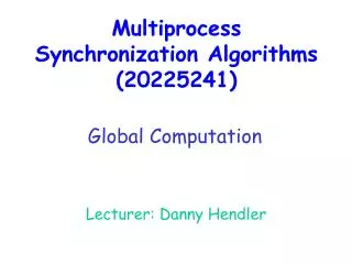 M ultiprocess Synchronization Algorithms (20225241)