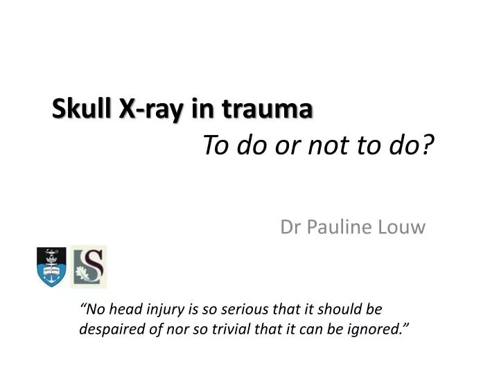 skull x ray in trauma to do or not to do