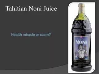 Health miracle or scam?