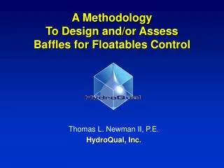 A Methodology To Design and/or Assess Baffles for Floatables Control