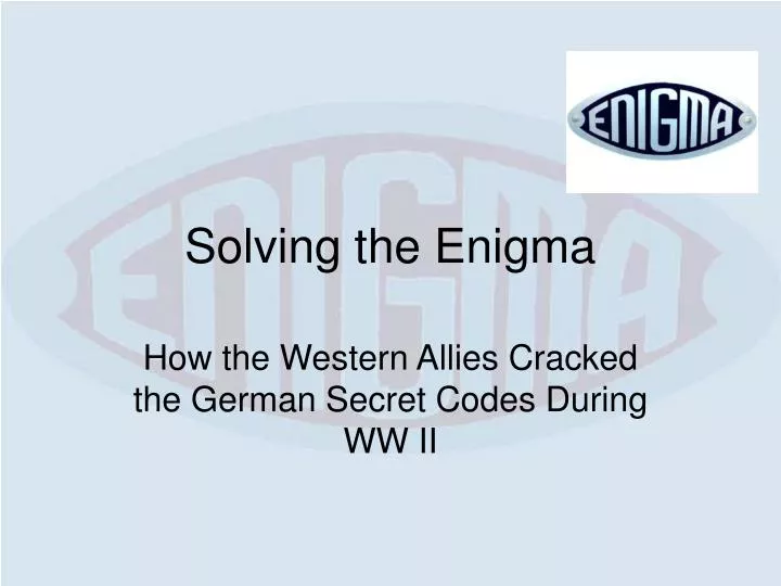 solving the enigma