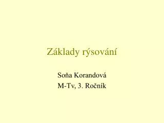 z klady r sov n