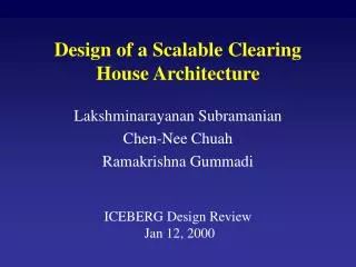 Design of a Scalable Clearing House Architecture
