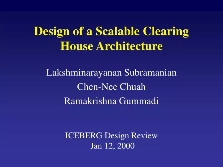 design of a scalable clearing house architecture