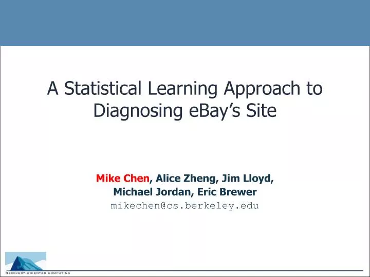 a statistical learning approach to diagnosing ebay s site