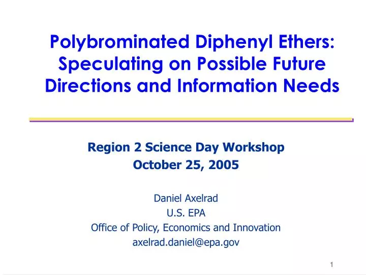 polybrominated diphenyl ethers speculating on possible future directions and information needs