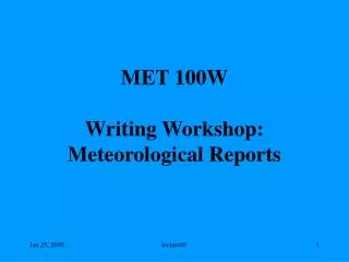 MET 100W Writing Workshop: Meteorological Reports