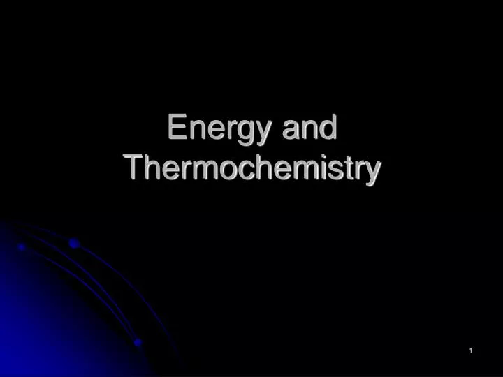 energy and thermochemistry