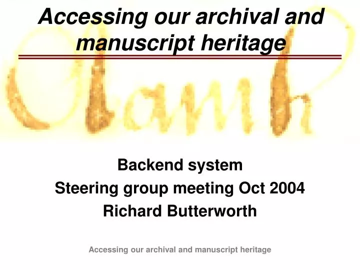 accessing our archival and manuscript heritage