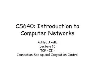 CS640: Introduction to Computer Networks