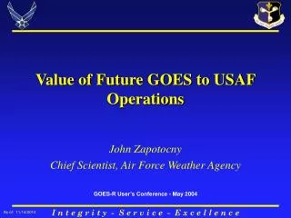 Value of Future GOES to USAF Operations