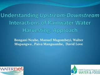 Understanding Upstream-Downstream Interactions of Rainwater Water Harvesting: Approach
