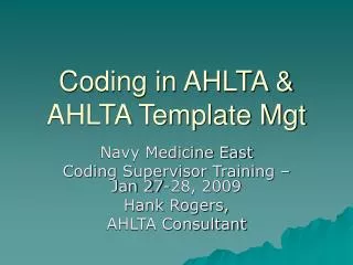 Coding in AHLTA &amp; AHLTA Template Mgt