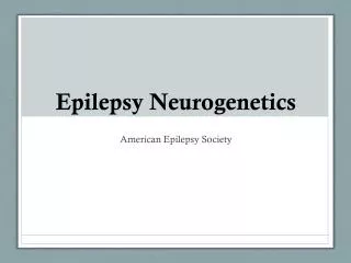 Epilepsy Neurogenetics