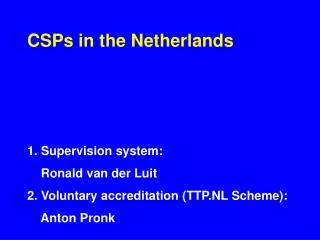 CSPs in the Netherlands