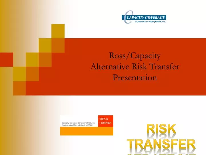 ross capacity alternative risk transfer presentation