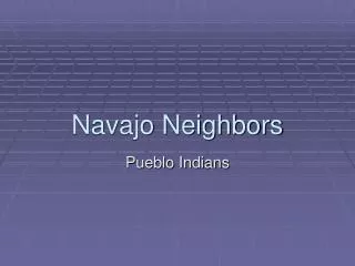 Navajo Neighbors
