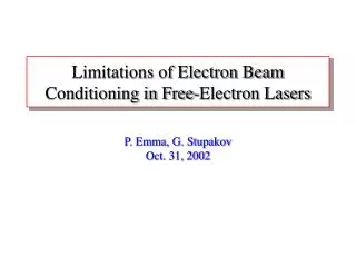 Limitations of Electron Beam Conditioning in Free-Electron Lasers