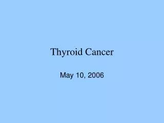 Thyroid Cancer