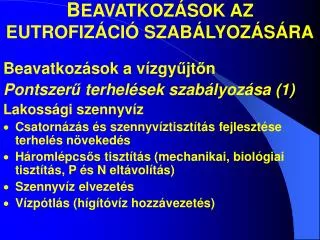 b eavatkoz sok az eutrofiz ci szab lyoz s ra