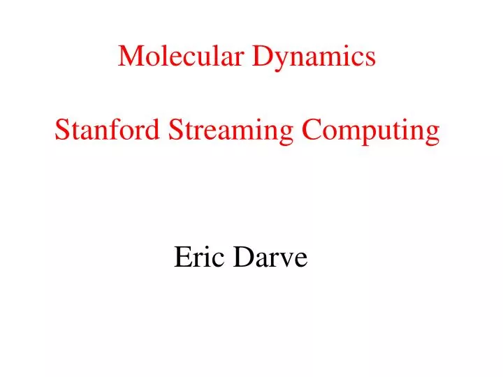 molecular dynamics stanford streaming computing