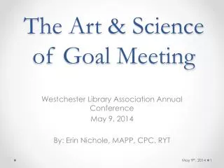 The Art &amp; Science of Goal Meeting