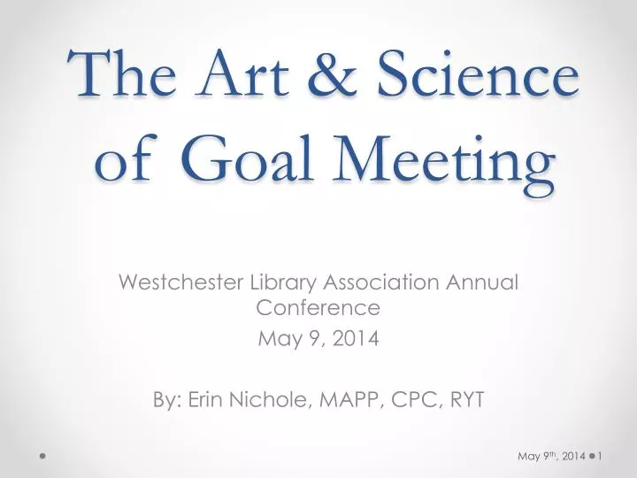 the art science of goal meeting