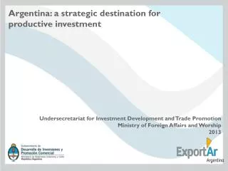 Argentina: a strategic destination for productive investment