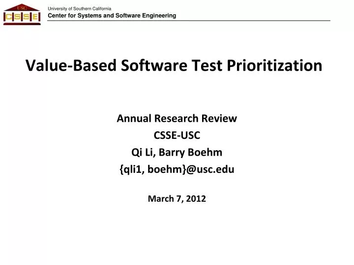 value based software test prioritization