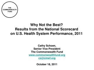 Why Not the Best? Results from the National Scorecard on U.S. Health System Performance, 2011