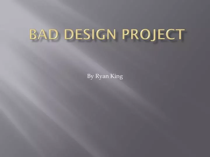 bad design project