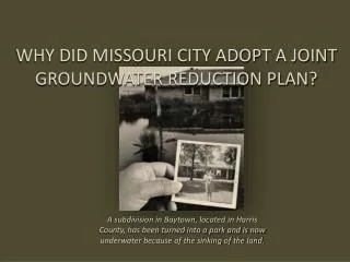 WHY DID MISSOURI CITY ADOPT A JOINT GROUNDWATER REDUCTION PLAN?