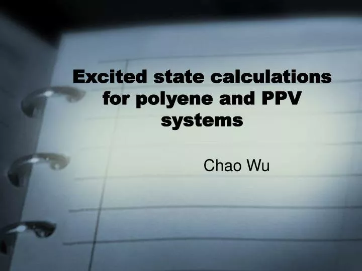 excited state calculations for polyene and ppv systems