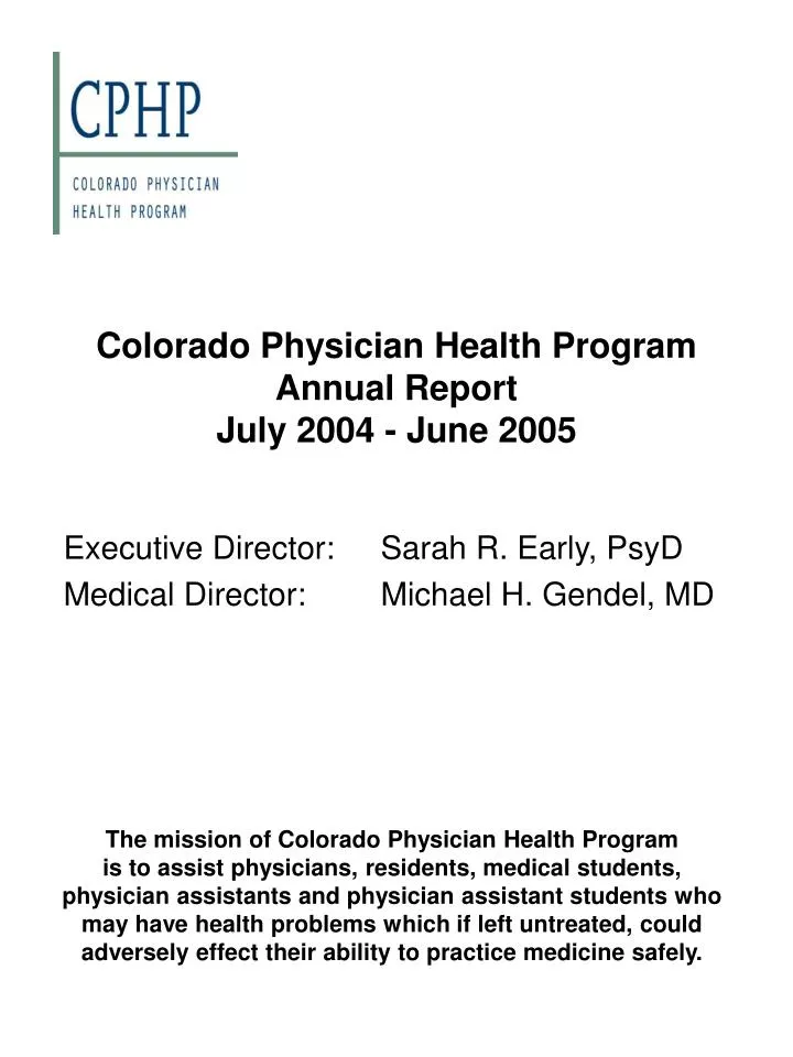 colorado physician health program annual report july 2004 june 2005