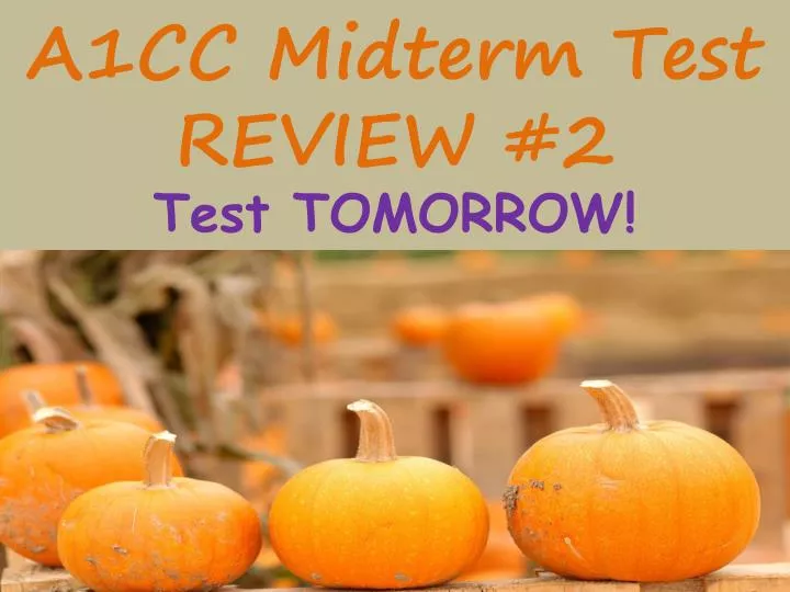 a1cc midterm test review 2